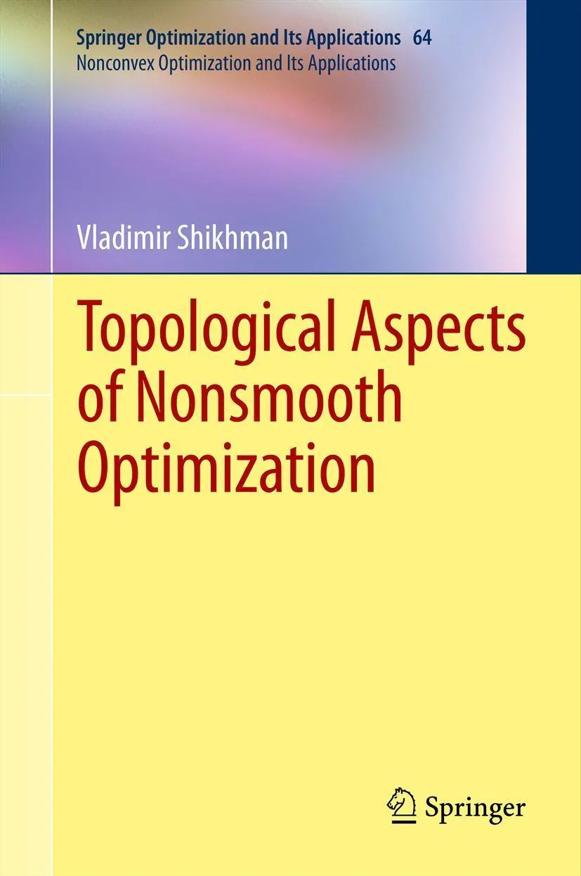 Cover: 9781461418962 | Topological Aspects of Nonsmooth Optimization | Vladimir Shikhman