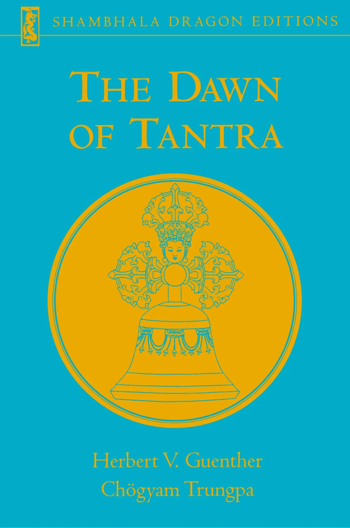 Cover: 9781570628962 | The Dawn of Tantra | Herbert V. Guenther (u. a.) | Taschenbuch | 2001