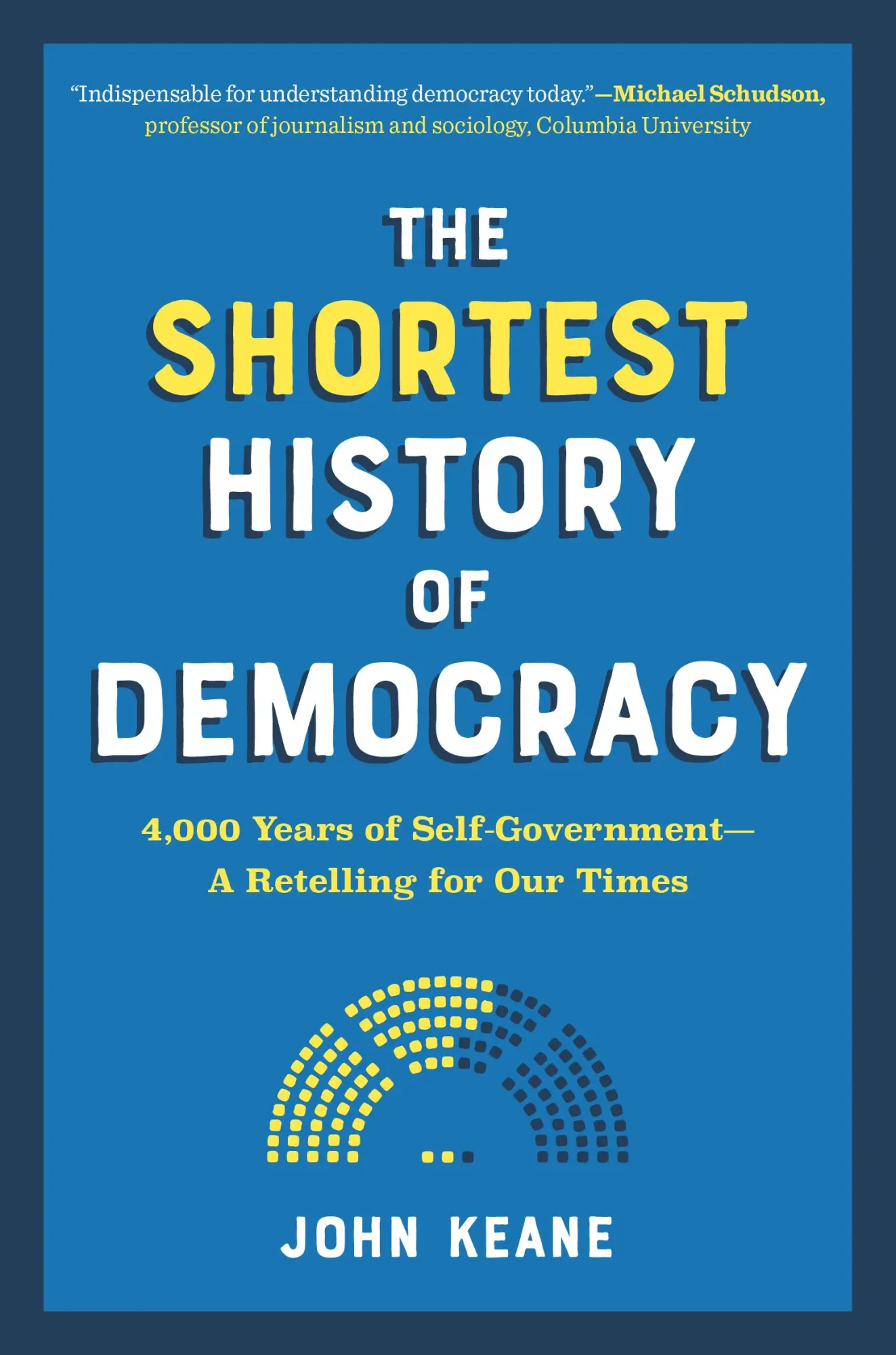 Cover: 9781615198962 | The Shortest History of Democracy | John Keane | Taschenbuch | 2022