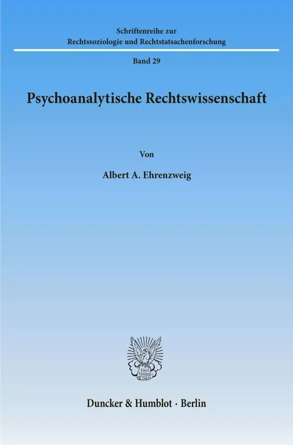 Cover: 9783428028962 | Psychoanalytische Rechtswissenschaft. | Albert A. Ehrenzweig | Buch