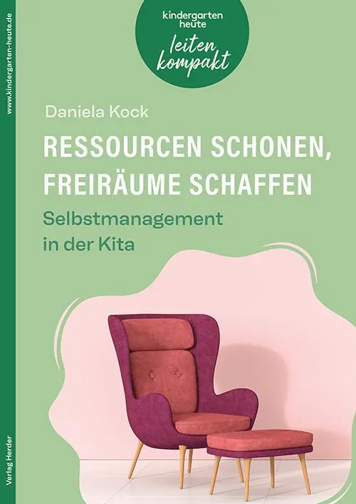 Cover: 9783451008962 | Ressourcen schonen, Freiräume schaffen. Selbstmanagement in der Kita