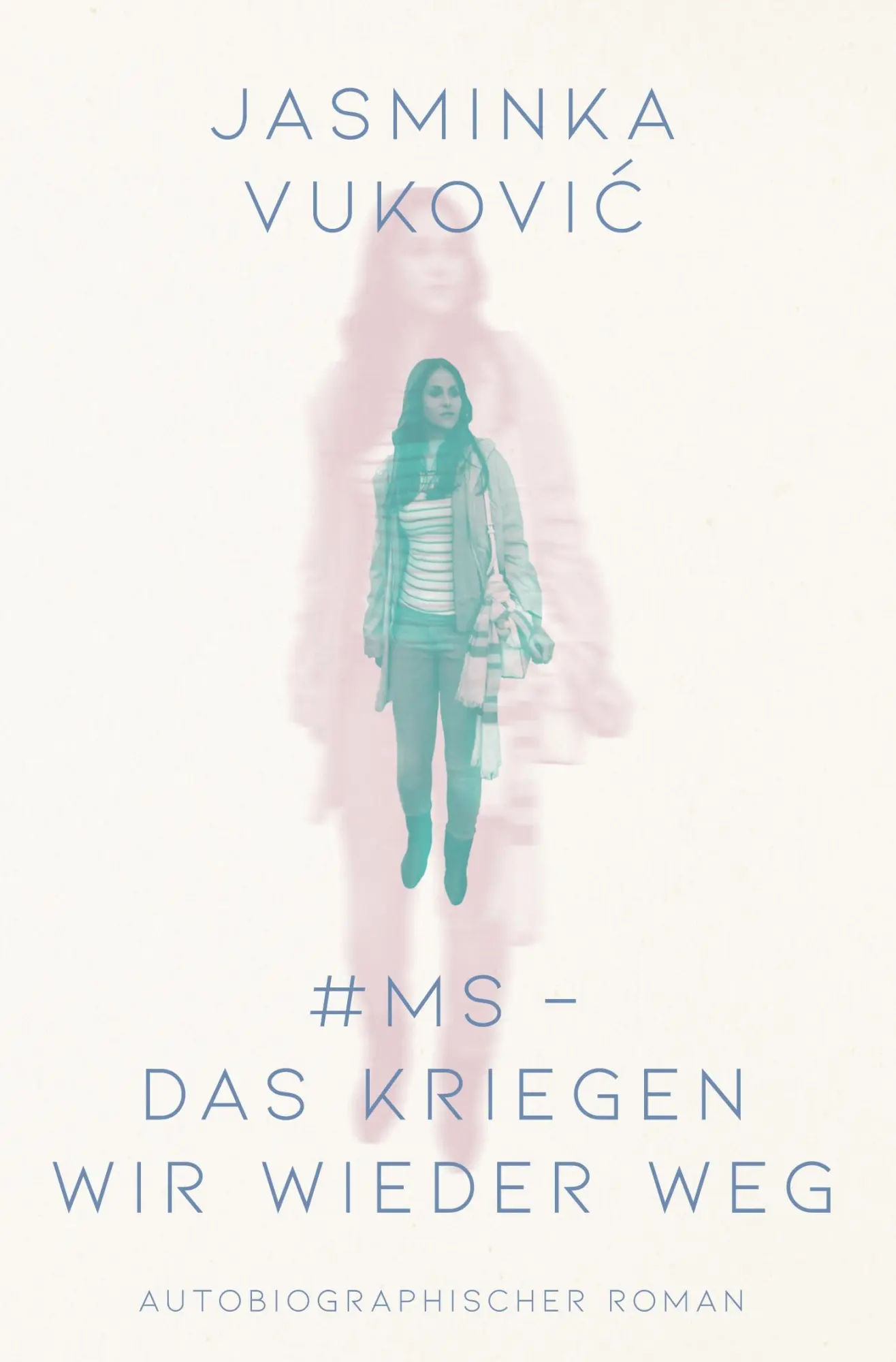Cover: 9783754668962 | #MS - Das kriegen wir wieder weg! | Jasminka Vukovic | Taschenbuch