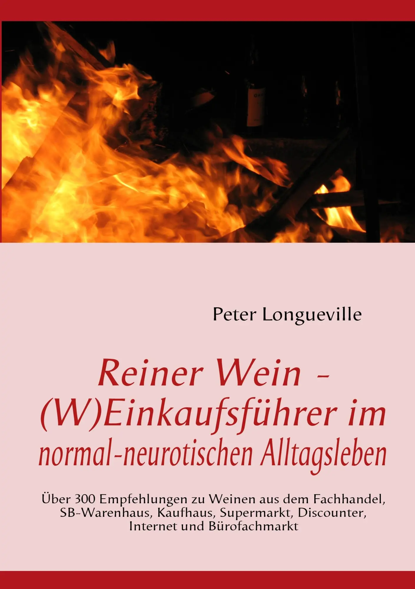 Cover: 9783839118962 | Reiner Wein - (W)Einkaufsführer im normal-neurotischen Alltagsleben