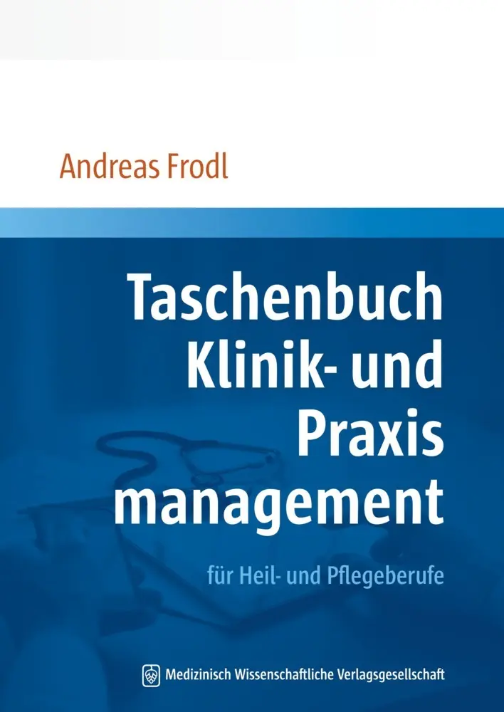 Cover: 9783941468962 | Taschenbuch Klinik- und Praxismanagement für Heil- und Pflegeberufe