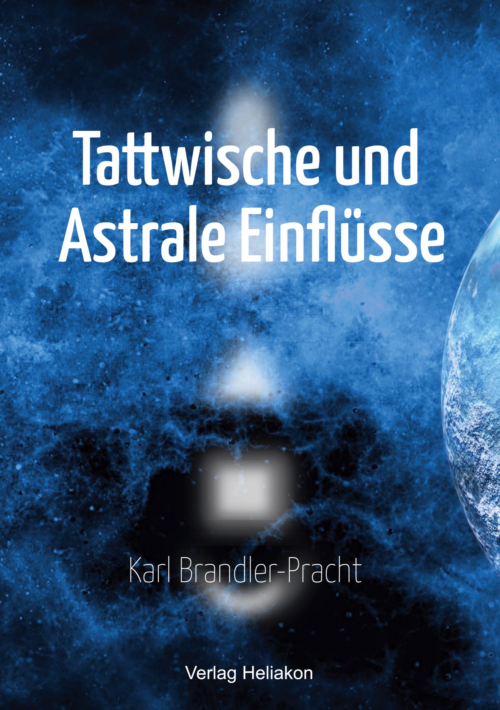 Cover: 9783943208962 | Tattwische und Astrale Einflüsse | Karl Brandler-Pracht | Taschenbuch