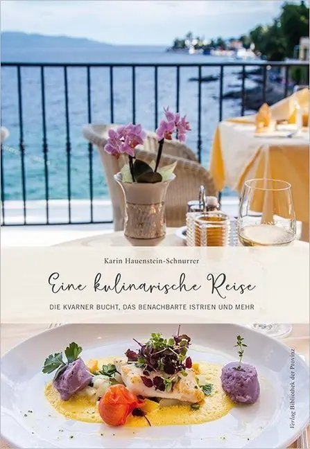 Cover: 9783990288962 | Eine kulinarische Reise | Karin Hauenstein-Schnurrer | Buch | Deutsch