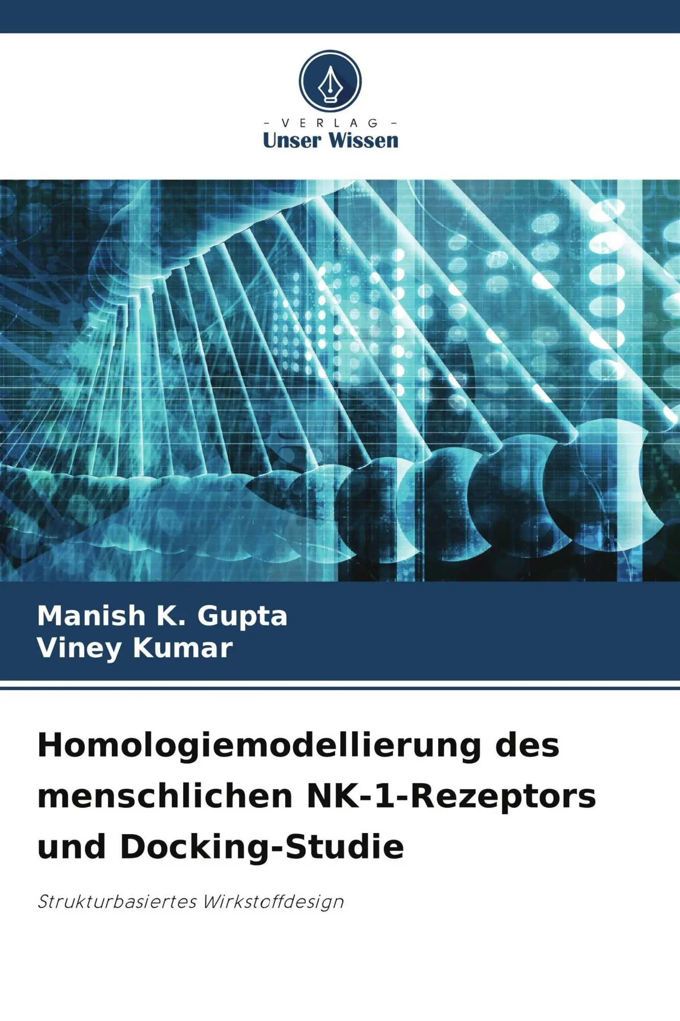 Cover: 9786209628962 | Homologiemodellierung des menschlichen NK-1-Rezeptors und...