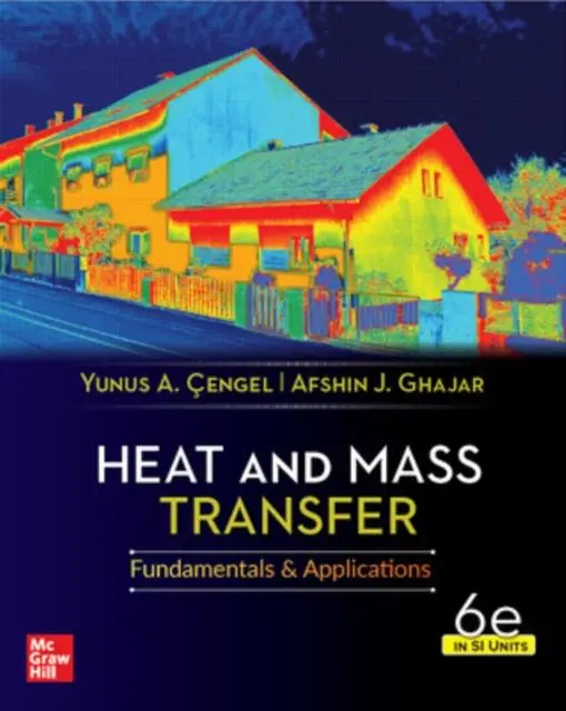 Cover: 9789813158962 | Heat And Mass Transfer, 6th Edition, Si Units | Afshin Ghajar (u. a.)