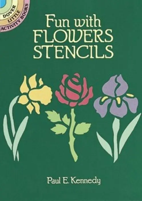 Cover: 9780486259062 | Fun with Stencils: Flowers | Paul E. Kennedy | Taschenbuch | Englisch