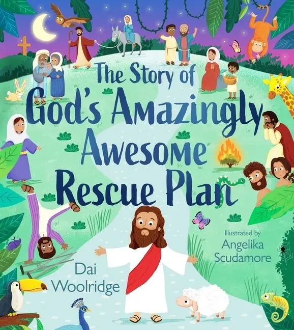Cover: 9781915749062 | The Story of God's Amazingly Awesome Rescue Plan | Dai Woolridge