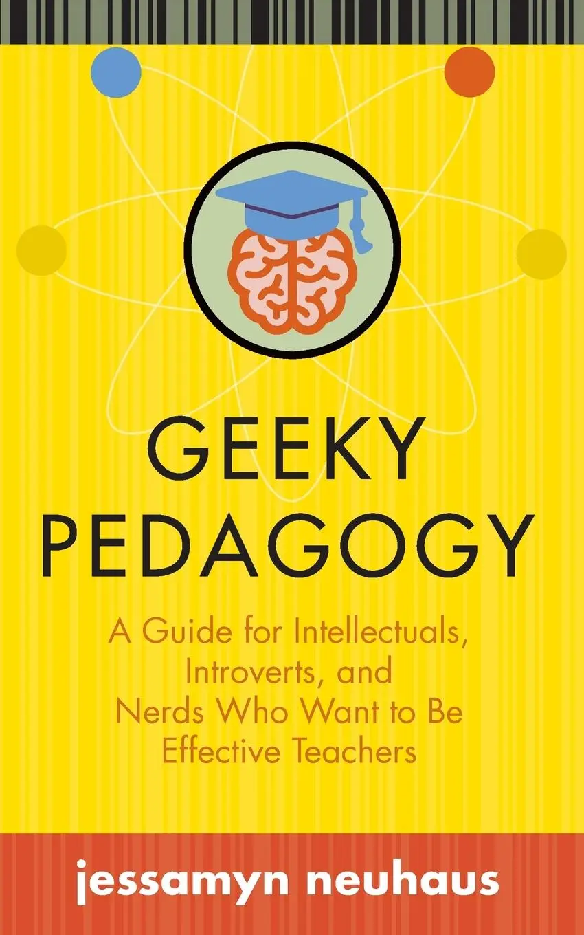 Cover: 9781949199062 | Geeky Pedagogy | Jessamyn Neuhaus | Taschenbuch | Englisch | 2019