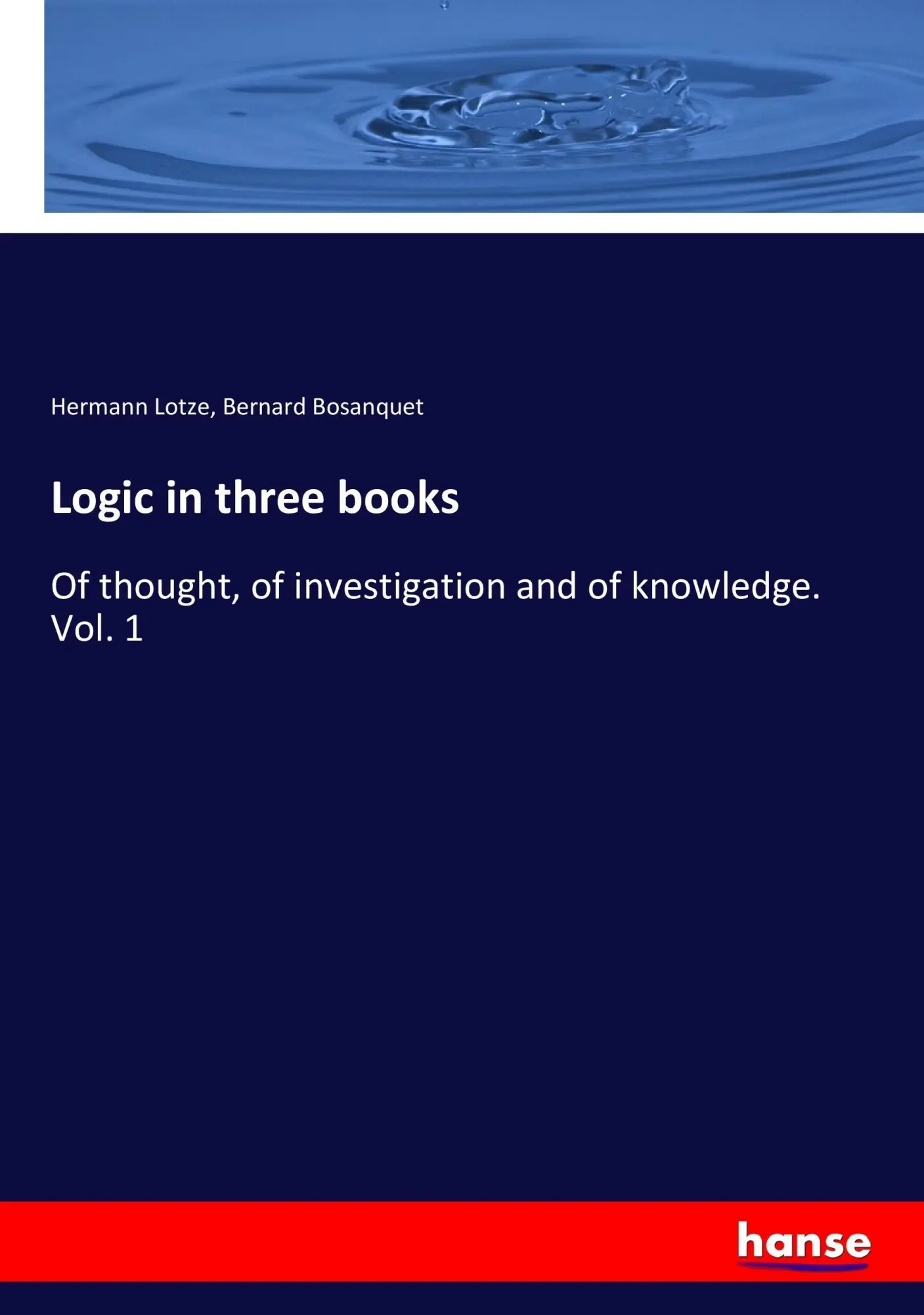 Cover: 9783337219062 | Logic in three books | Hermann Lotze (u. a.) | Taschenbuch | 408 S.