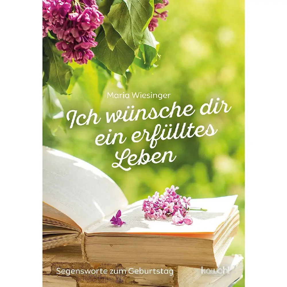 Cover: 9783863389062 | Ich wünsche dir ein erfülltes Leben | Segensworte zum Geburtstag
