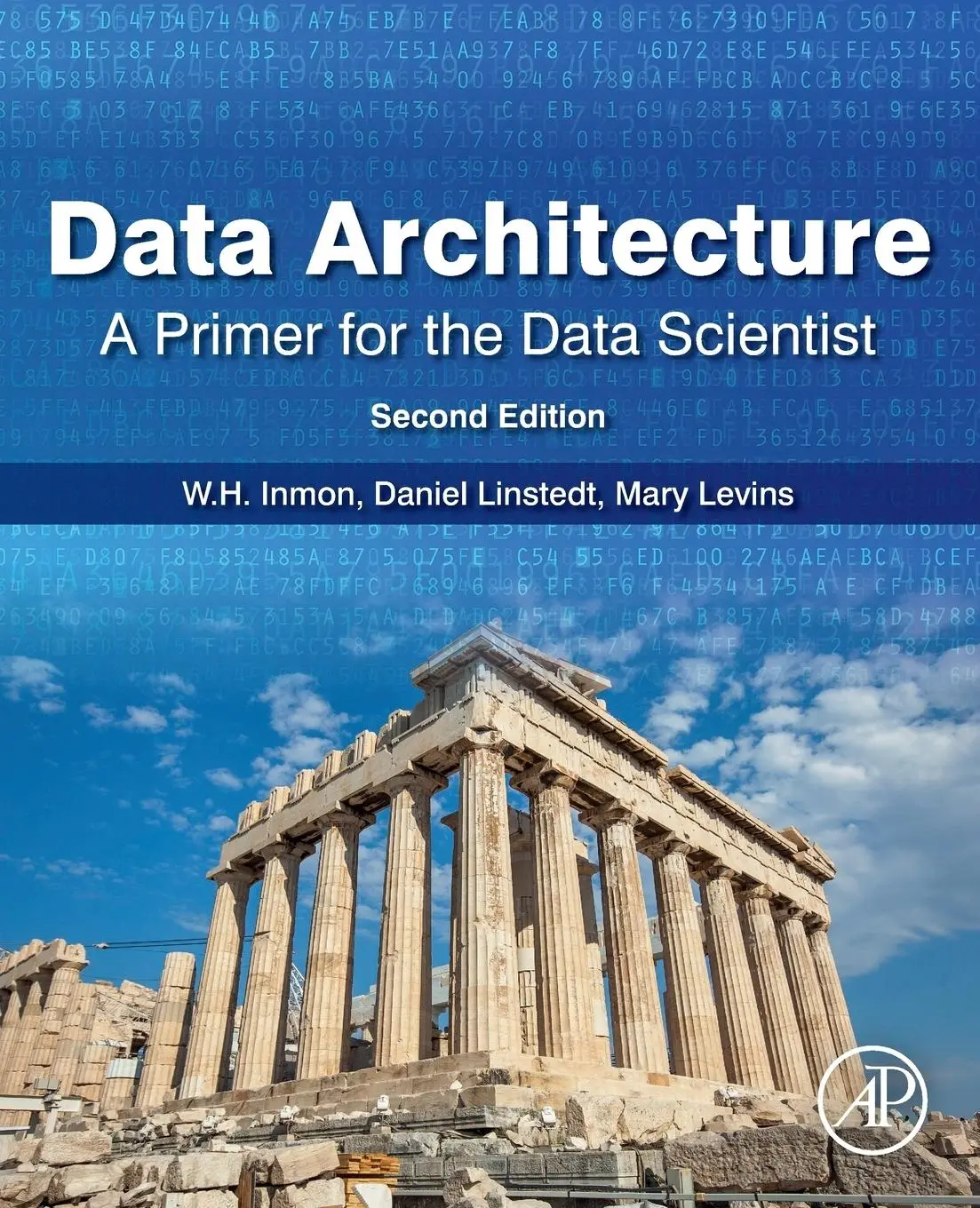Cover: 9780128169162 | Data Architecture: A Primer for the Data Scientist | Linstedt (u. a.)