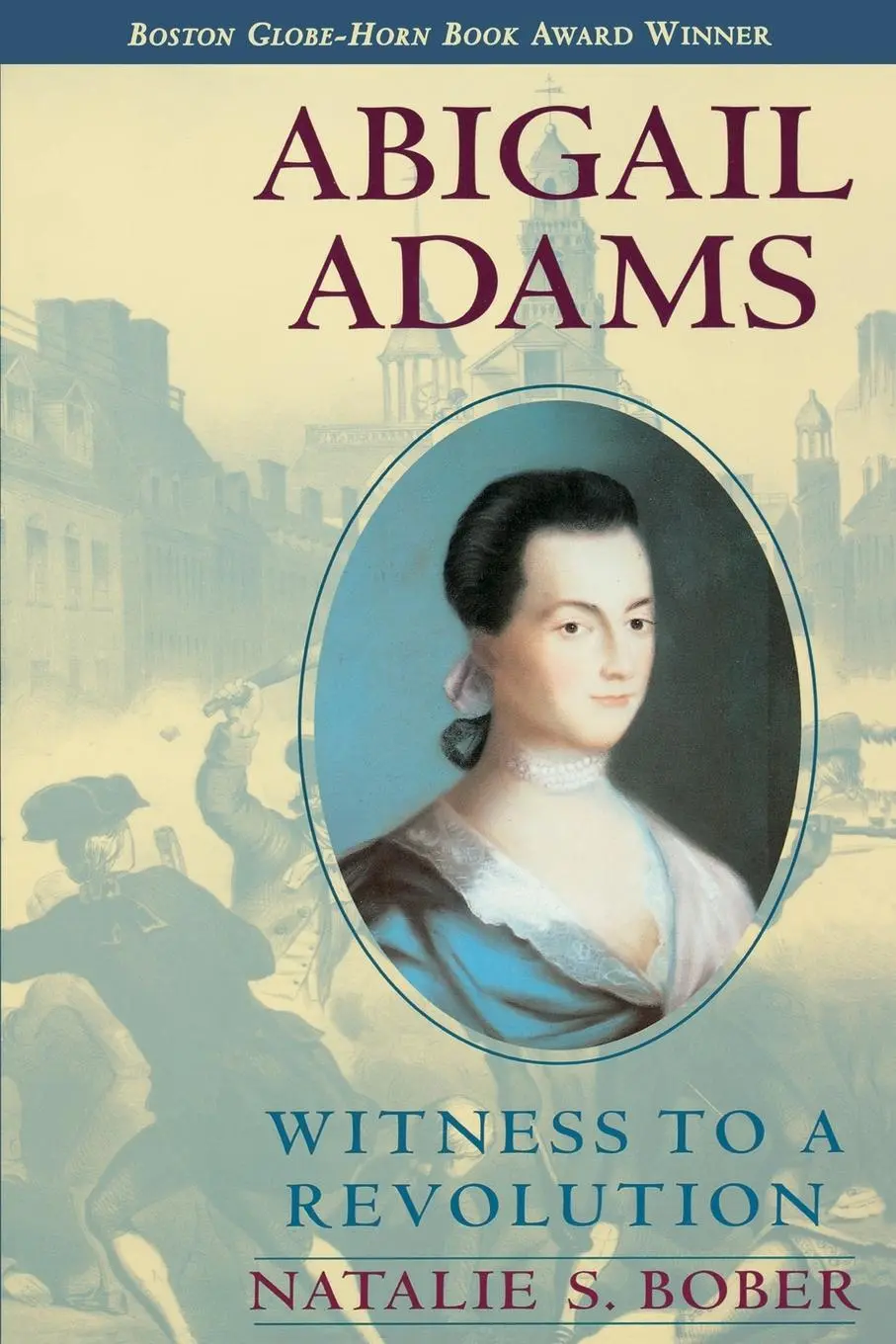 Cover: 9780689819162 | Abigail Adams | Witness to a Revolution | Natalie S Bober | Buch