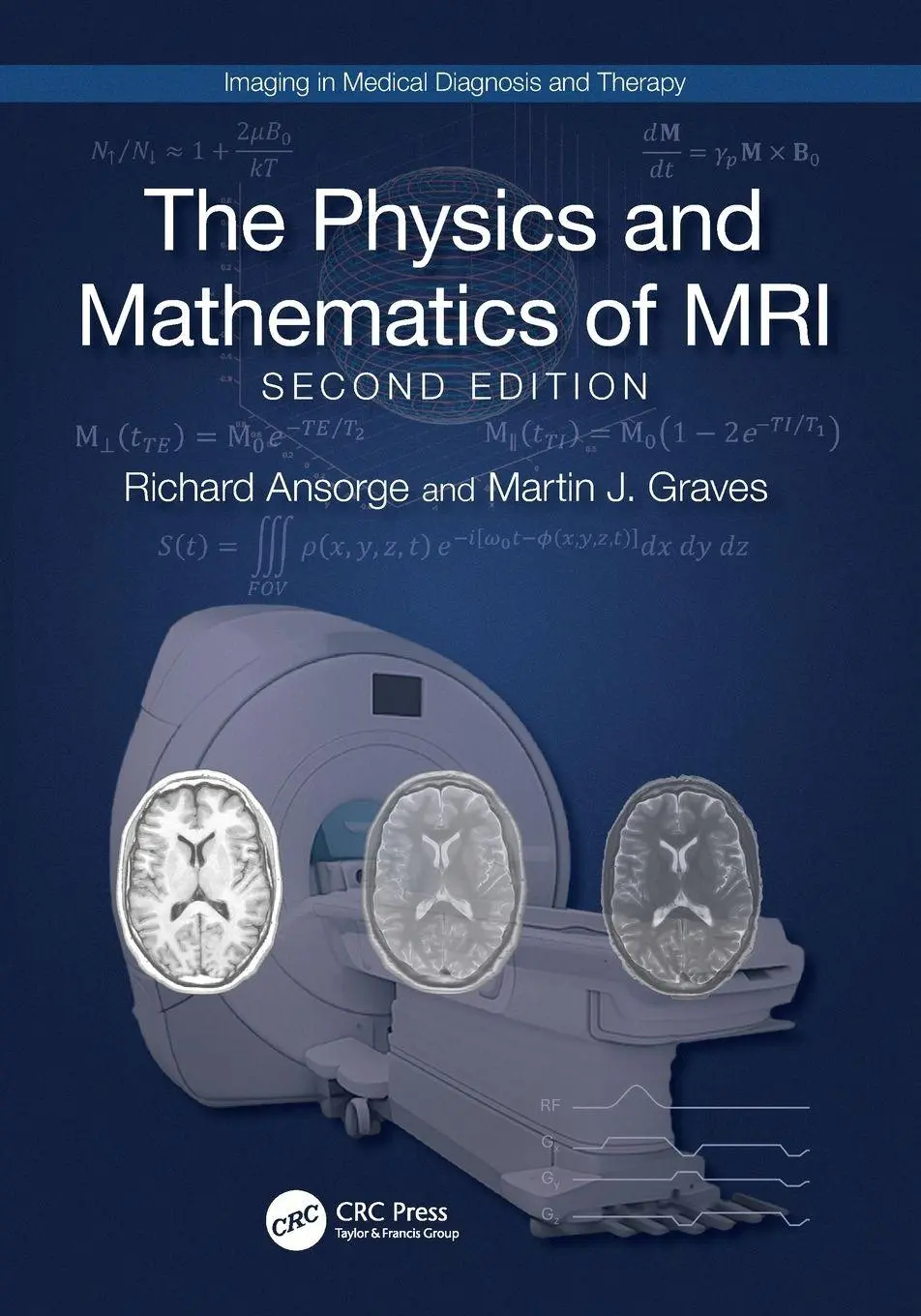 Cover: 9781041159162 | The Physics and Mathematics of MRI | Martin J. Graves (u. a.) | Buch