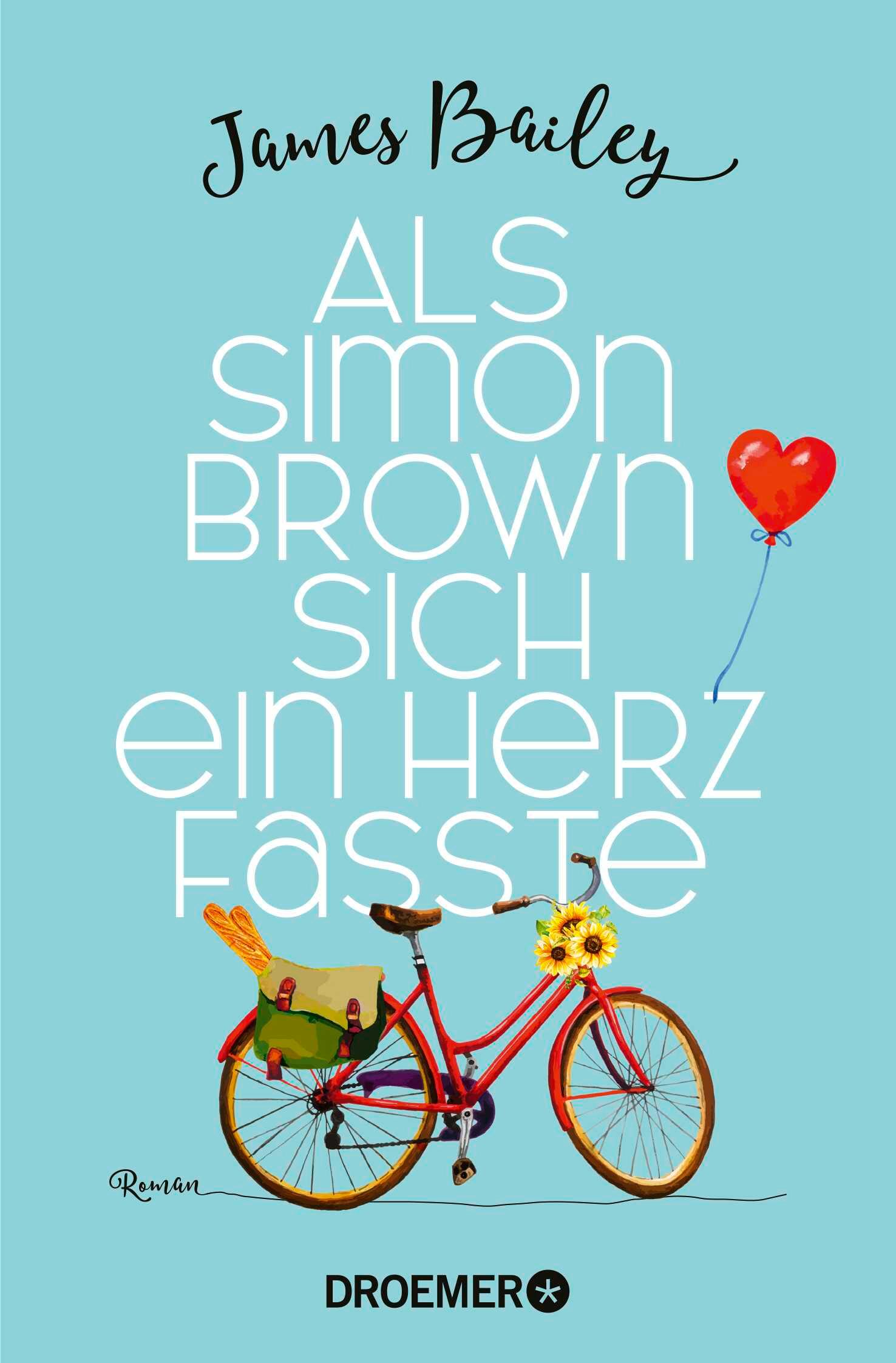 Cover: 9783426309162 | Als Simon Brown sich ein Herz fasste | James Bailey | Taschenbuch