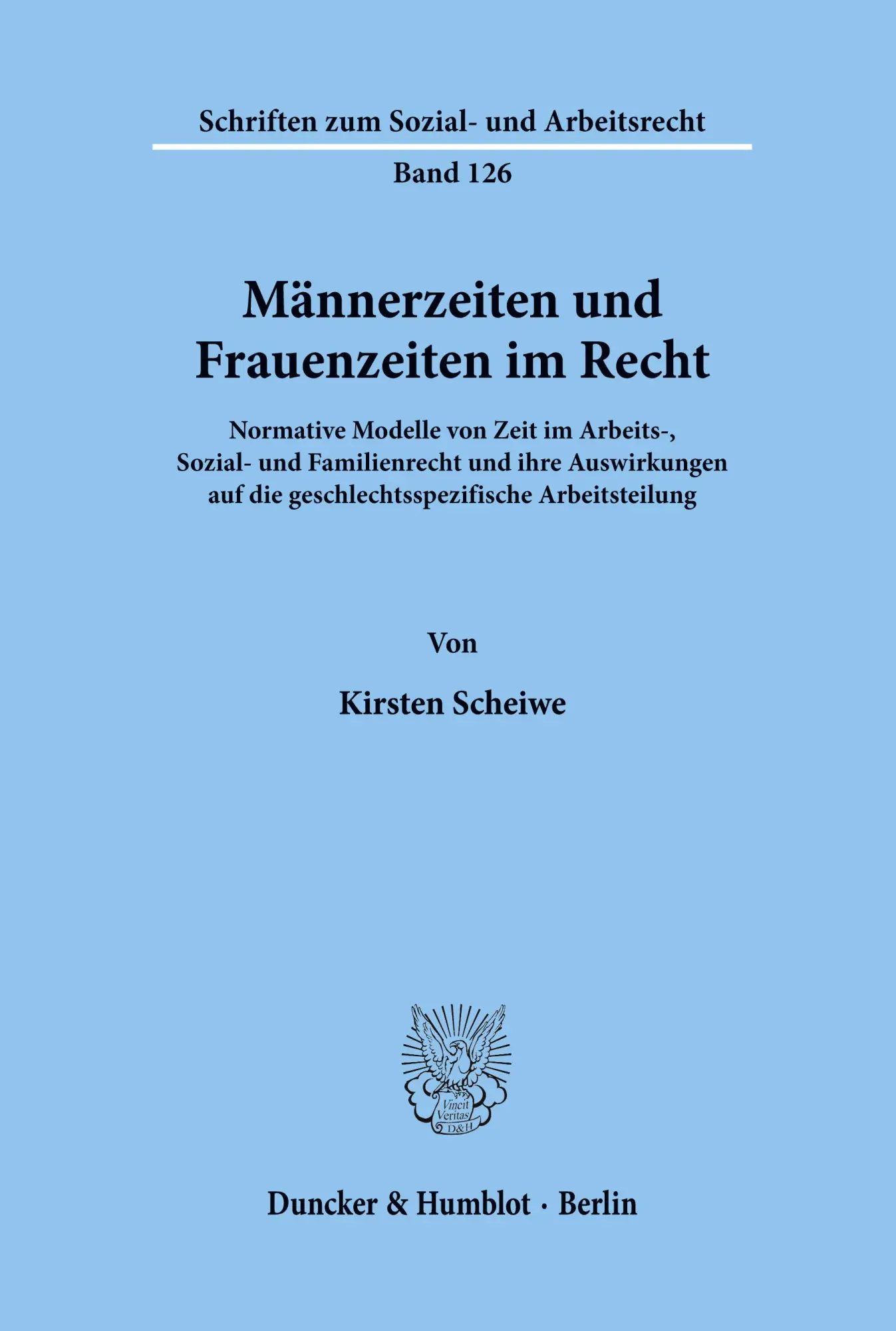 Cover: 9783428079162 | Männerzeiten und Frauenzeiten im Recht. | Kirsten Scheiwe | Buch