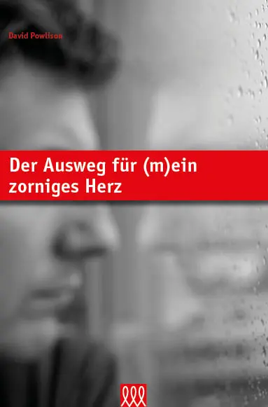 Cover: 9783944799162 | Der Ausweg für (m)ein zorniges Herz | David Powlison | Buch | Buch