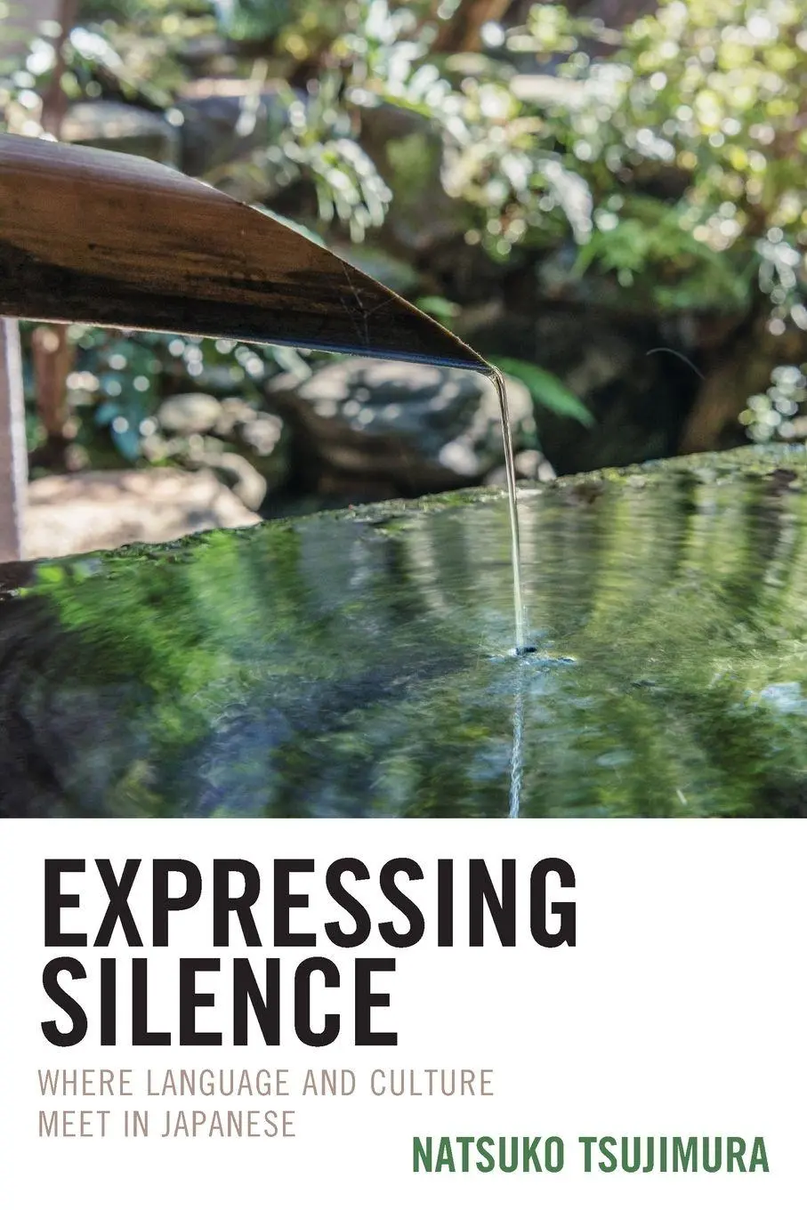 Cover: 9781498569262 | Expressing Silence | Where Language and Culture Meet in Japanese