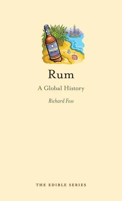 Cover: 9781861899262 | Rum | A Global History | Richard Foss | Buch | Gebunden | Englisch