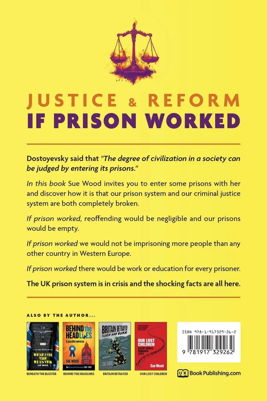 Rückseite: 9781917329262 | If Prison Worked | Justice and Reform | Sue Wood | Taschenbuch | 2024