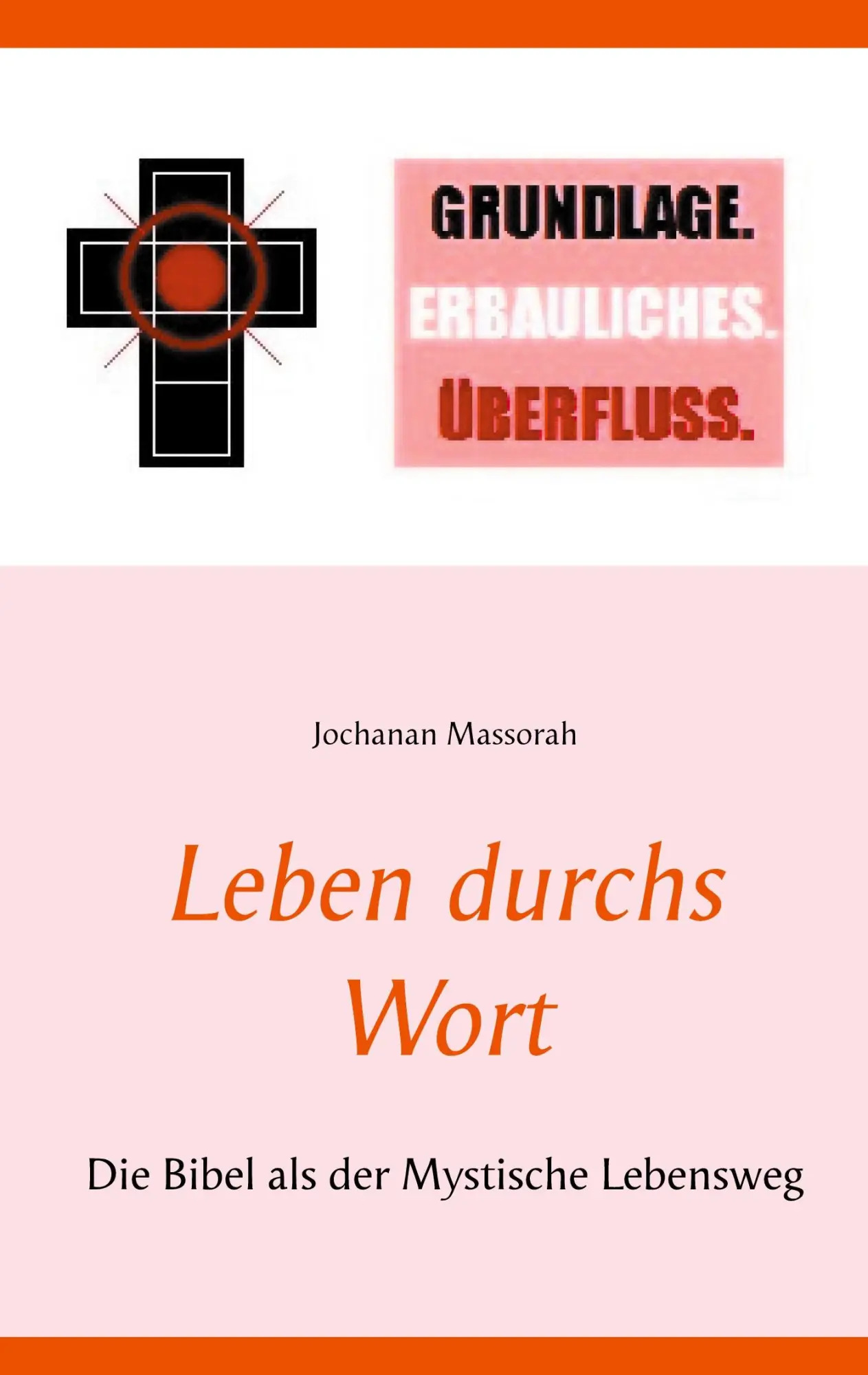 Cover: 9783752629262 | Leben durchs Wort | Die Bibel als der Mystische Lebensweg | Massorah