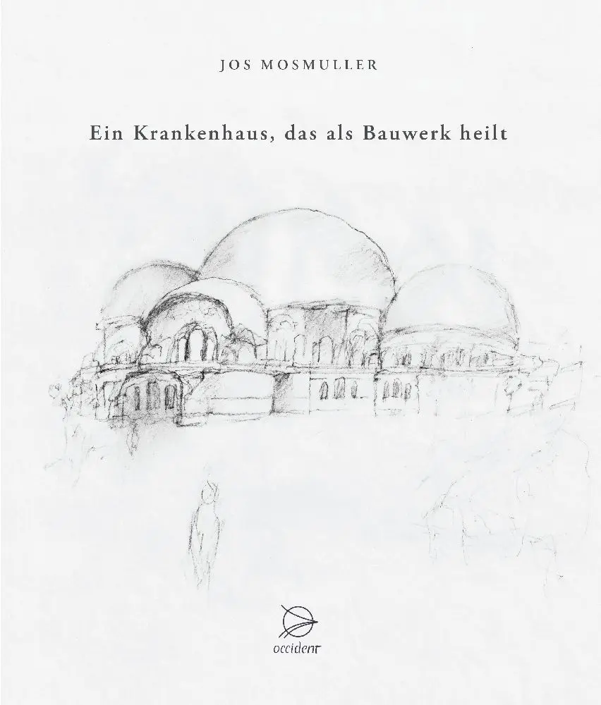 Cover: 9783946699262 | Ein Krankenhaus, das als Bauwerk heilt | Jos Mosmuller | Buch | 116 S.
