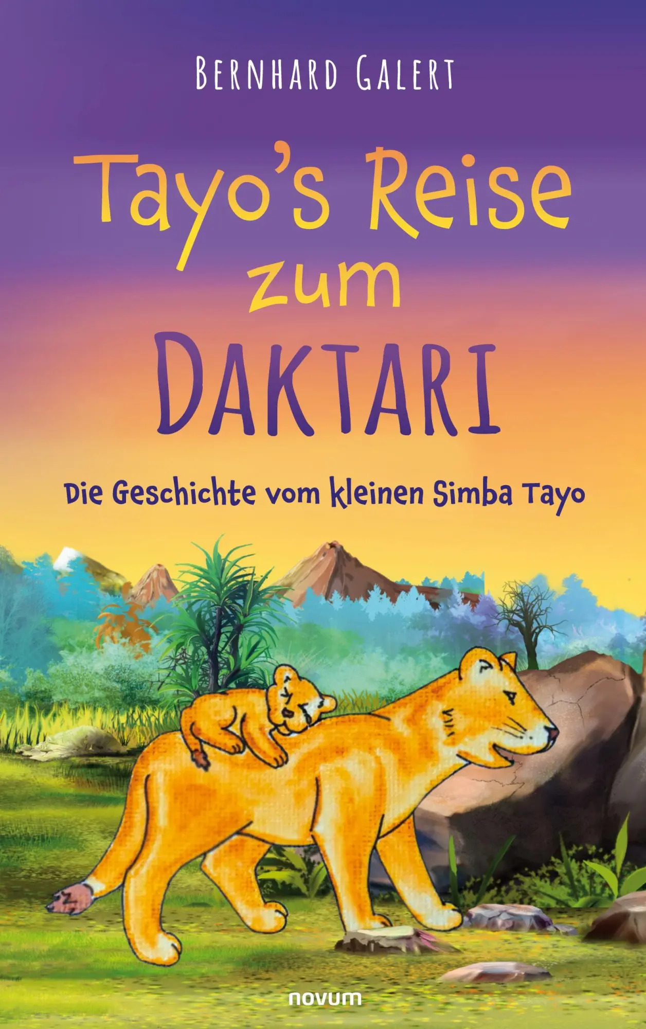 Cover: 9783991079262 | Tayo's Reise zum Daktari | Die Geschichte vom kleinen Simba Tayo