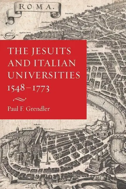 Cover: 9780813229362 | The Jesuits and Italian Universities 1548-1773 | Paul F. Grendler