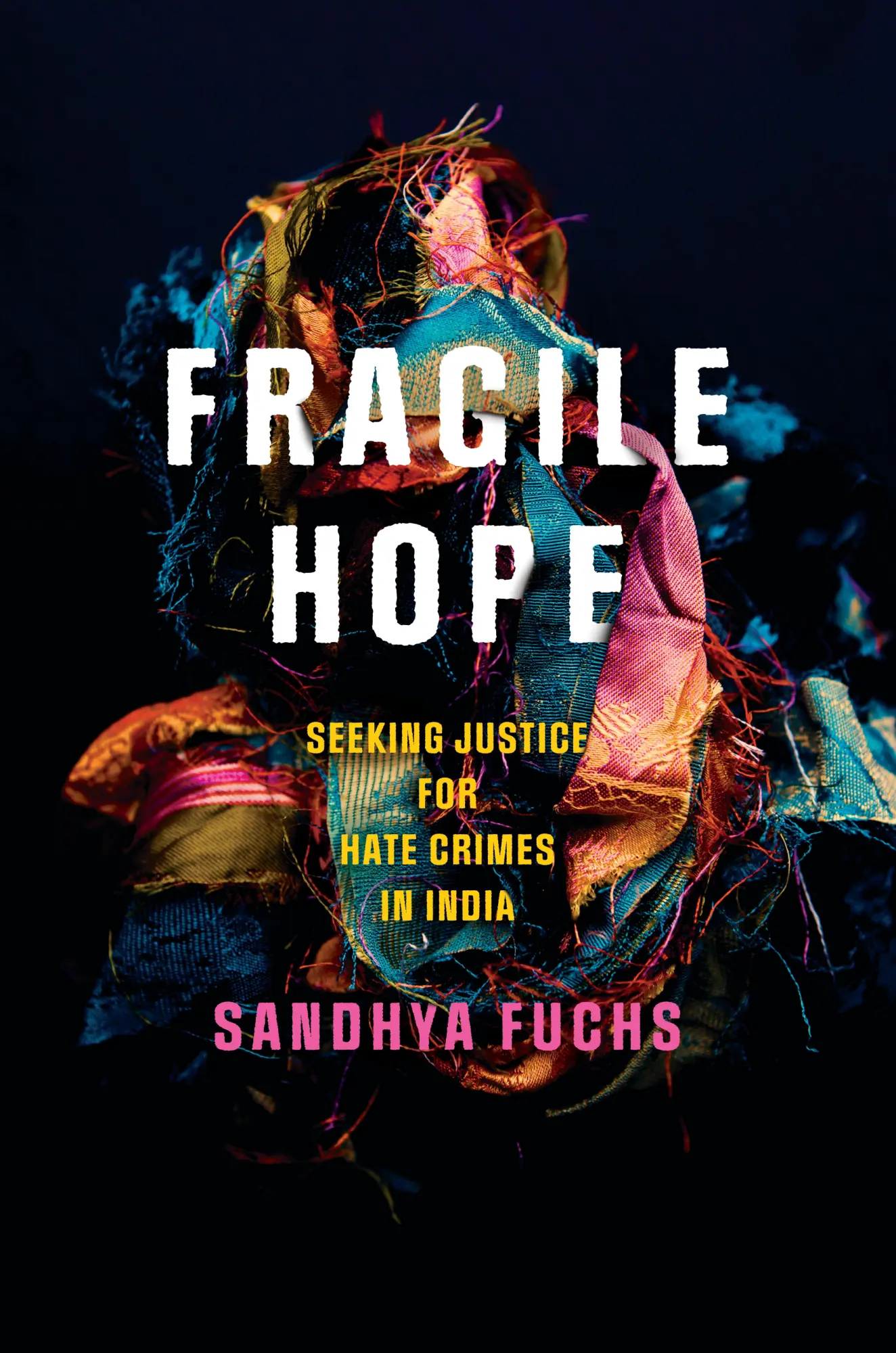 Cover: 9781503639362 | Fragile Hope | Seeking Justice for Hate Crimes in India | Fuchs | Buch