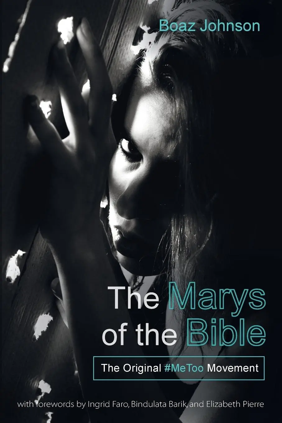 Cover: 9781532659362 | The Marys of the Bible | Boaz Johnson | Taschenbuch | Englisch | 2018