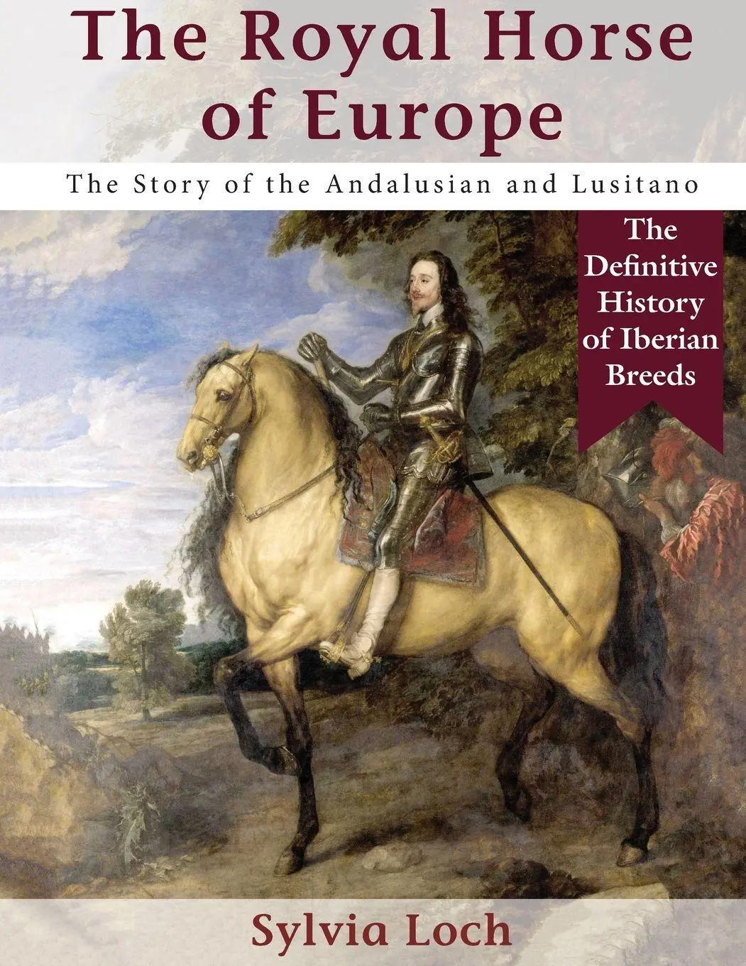 Cover: 9781635619362 | The Royal Horse of Europe (Allen breed series) | Sylvia Loch | Buch