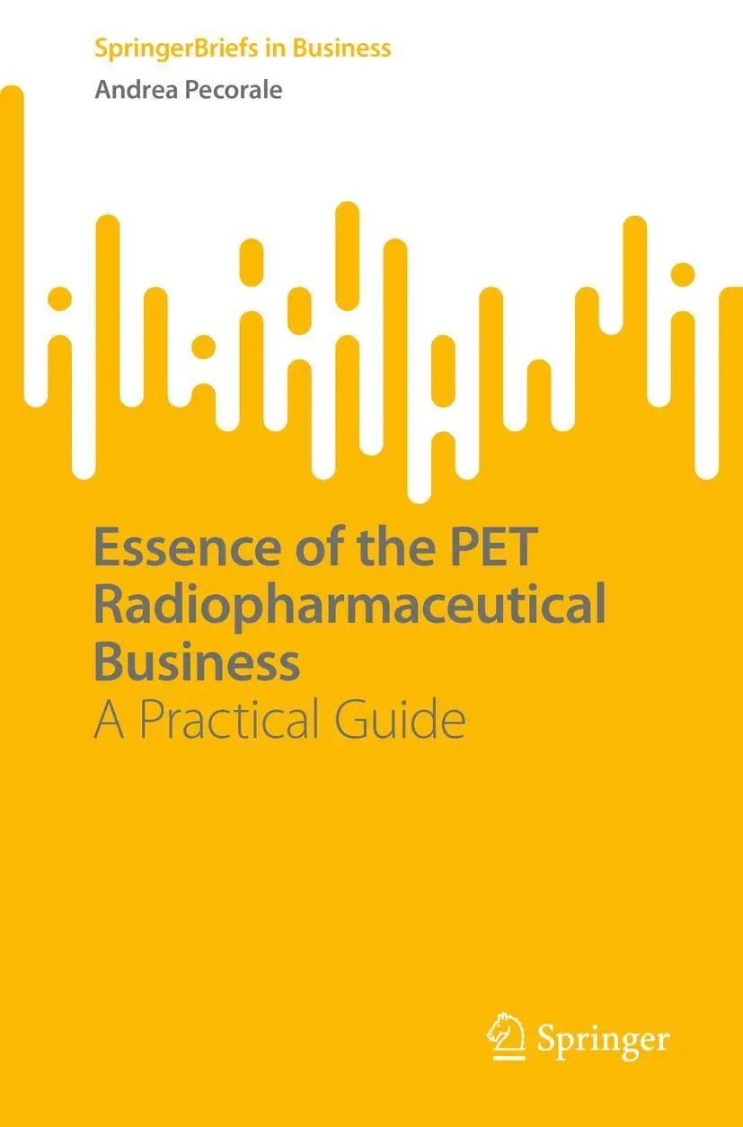 Cover: 9783030979362 | Essence of the PET Radiopharmaceutical Business | A Practical Guide