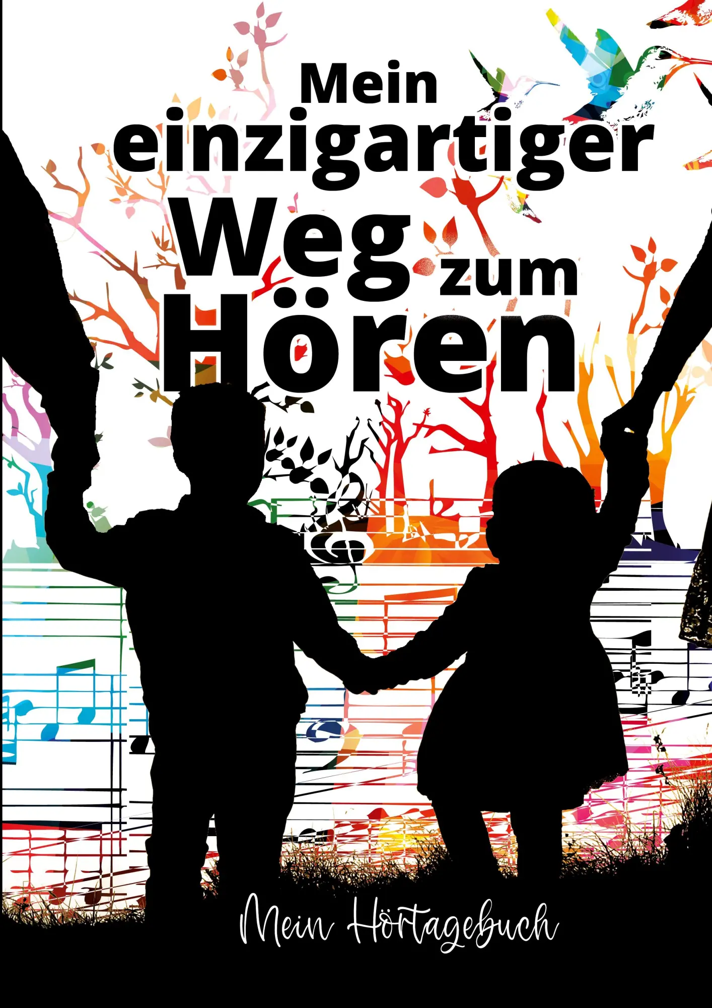 Mein einzigartiger Weg zum Hören: Mein Hörtagebuch