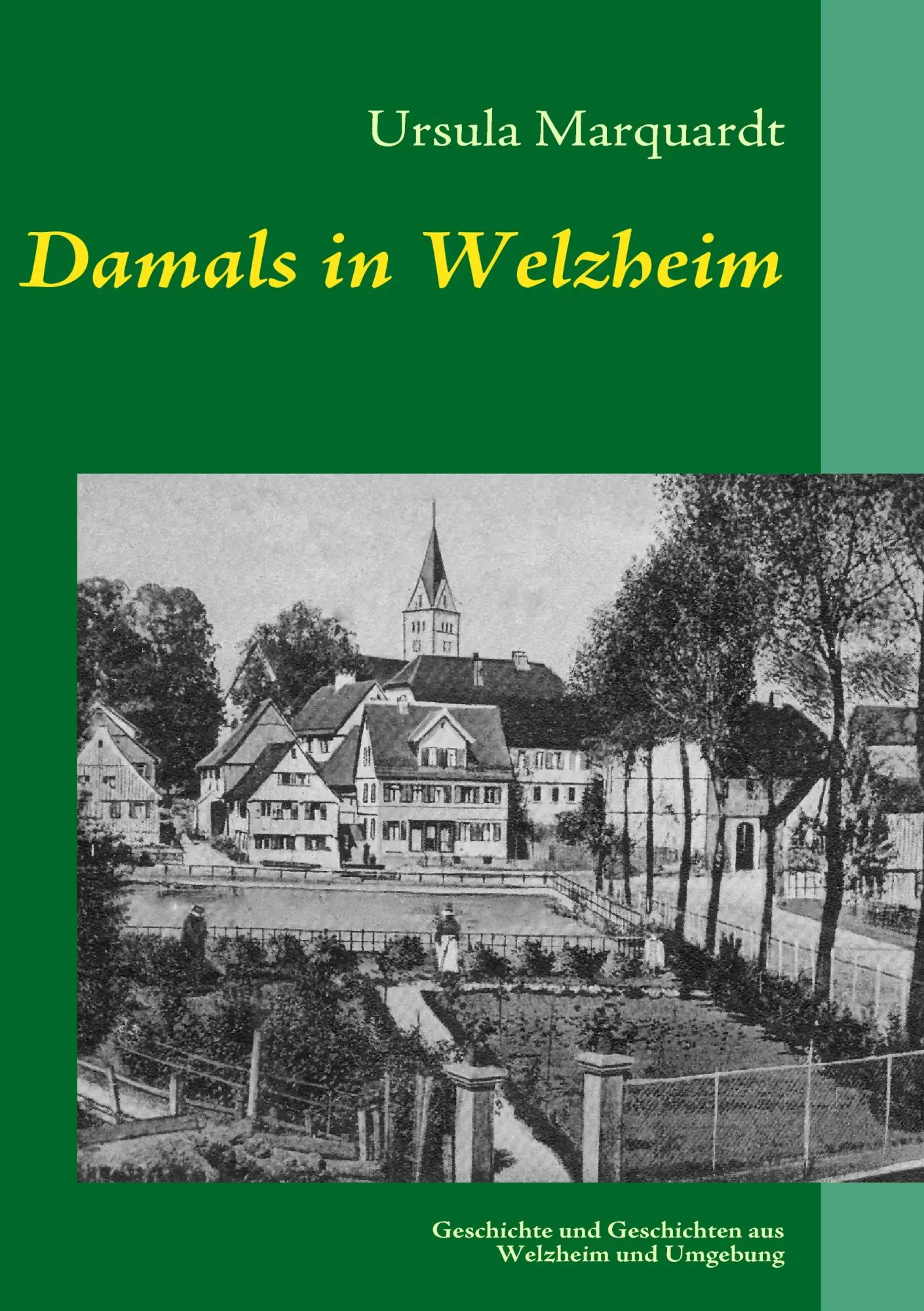 Cover: 9783842329362 | Damals in Welzheim | Ursula Marquardt | Taschenbuch | 300 S. | Deutsch