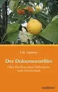 Cover: 9783849119362 | Der Dokumentarfilm | F. W. Leichner | Taschenbuch | 176 S. | Deutsch