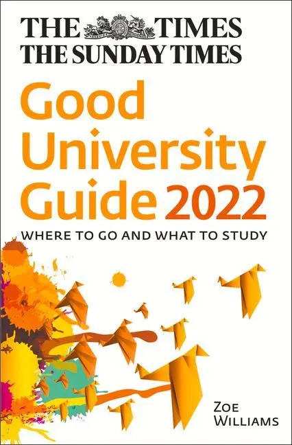 Cover: 9780008419462 | The Times Good University Guide 2022 | Where to Go and What to Study