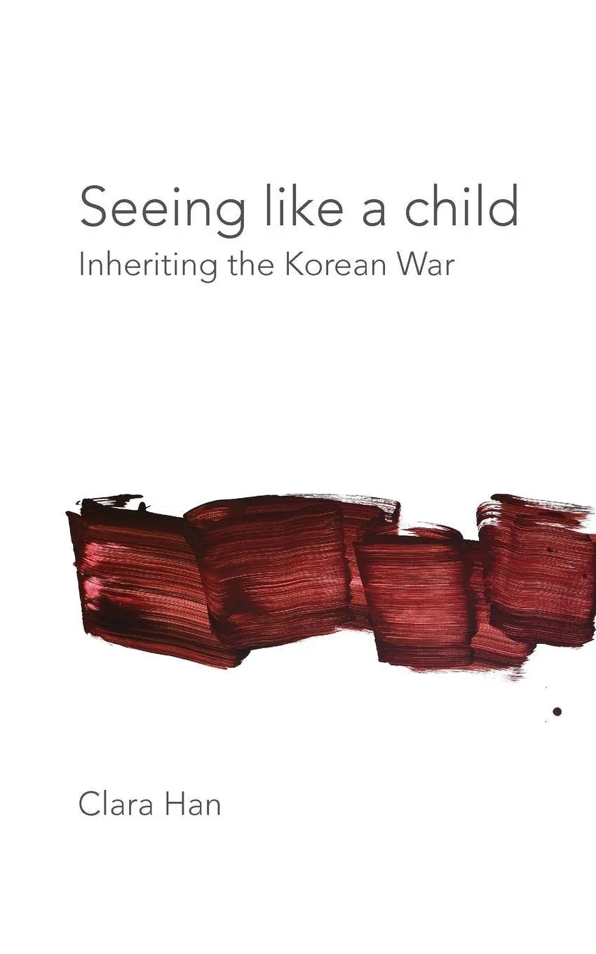 Cover: 9780823289462 | Seeing Like a Child | Inheriting the Korean War | Clara Han | Buch