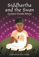 Cover: 9781408139462 | Fusek Peters, A: Siddhartha and the Swan | Andrew Fusek Peters | Buch
