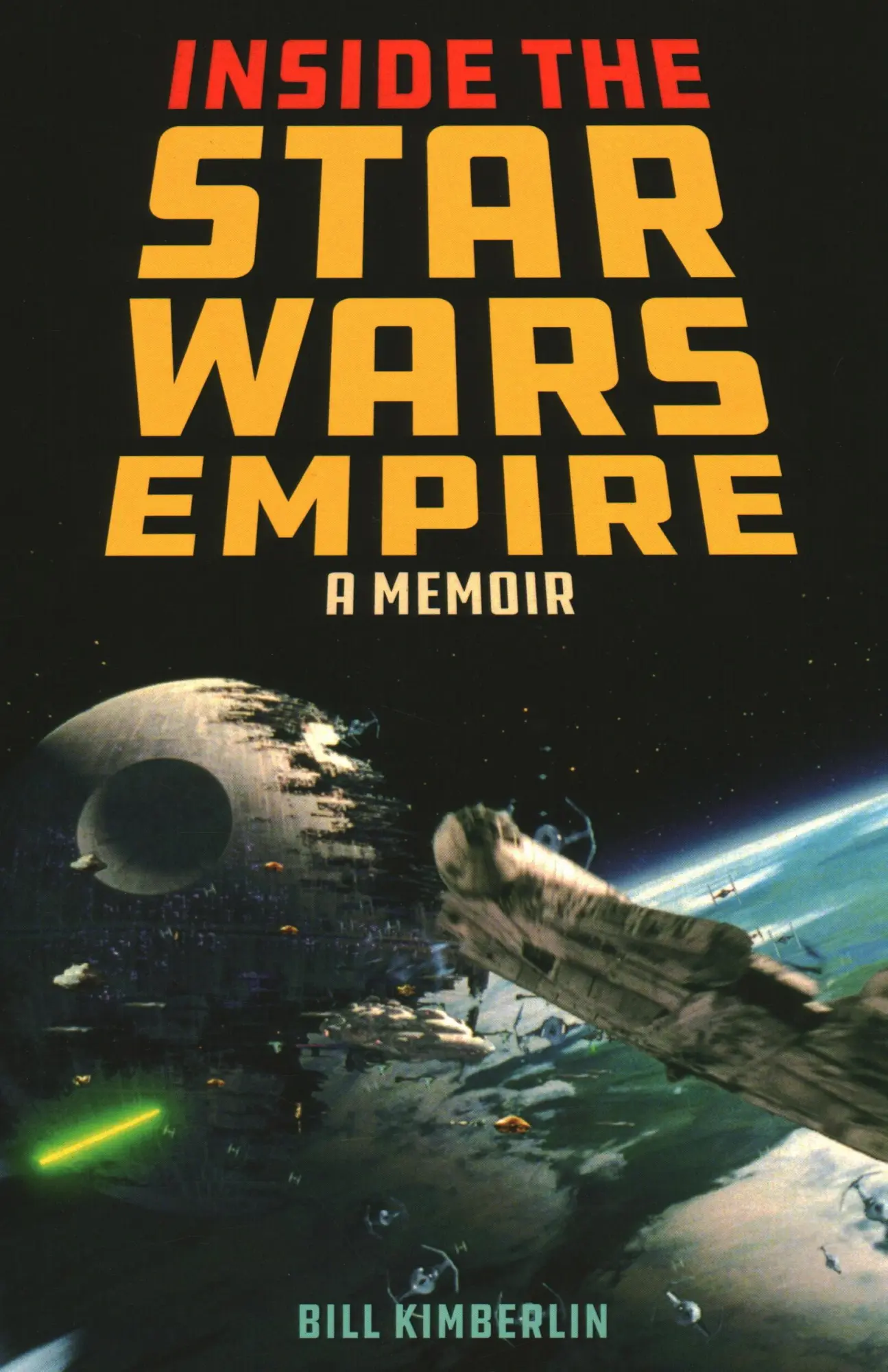 Cover: 9781493049462 | Inside the Star Wars Empire | A Memoir | Bill Kimberlin | Taschenbuch