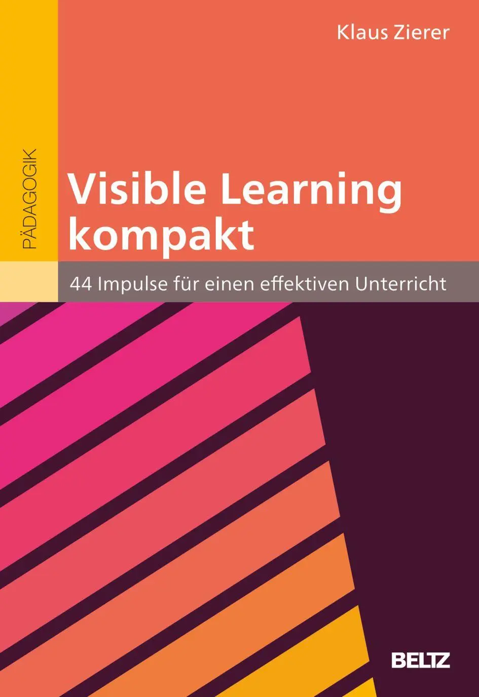 Cover: 9783407259462 | Visible Learning kompakt | 44 Impulse für einen effektiven Unterricht