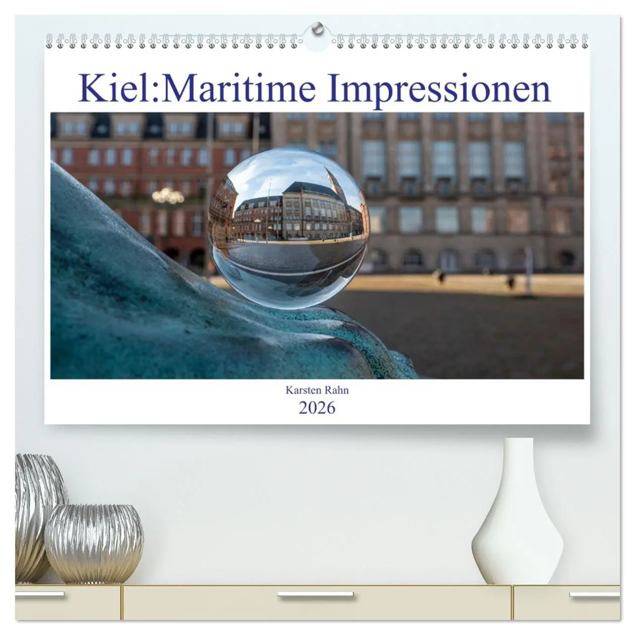 Cover: 9783457449462 | Kiel: Maritime Impressionen (hochwertiger Premium Wandkalender 2026...