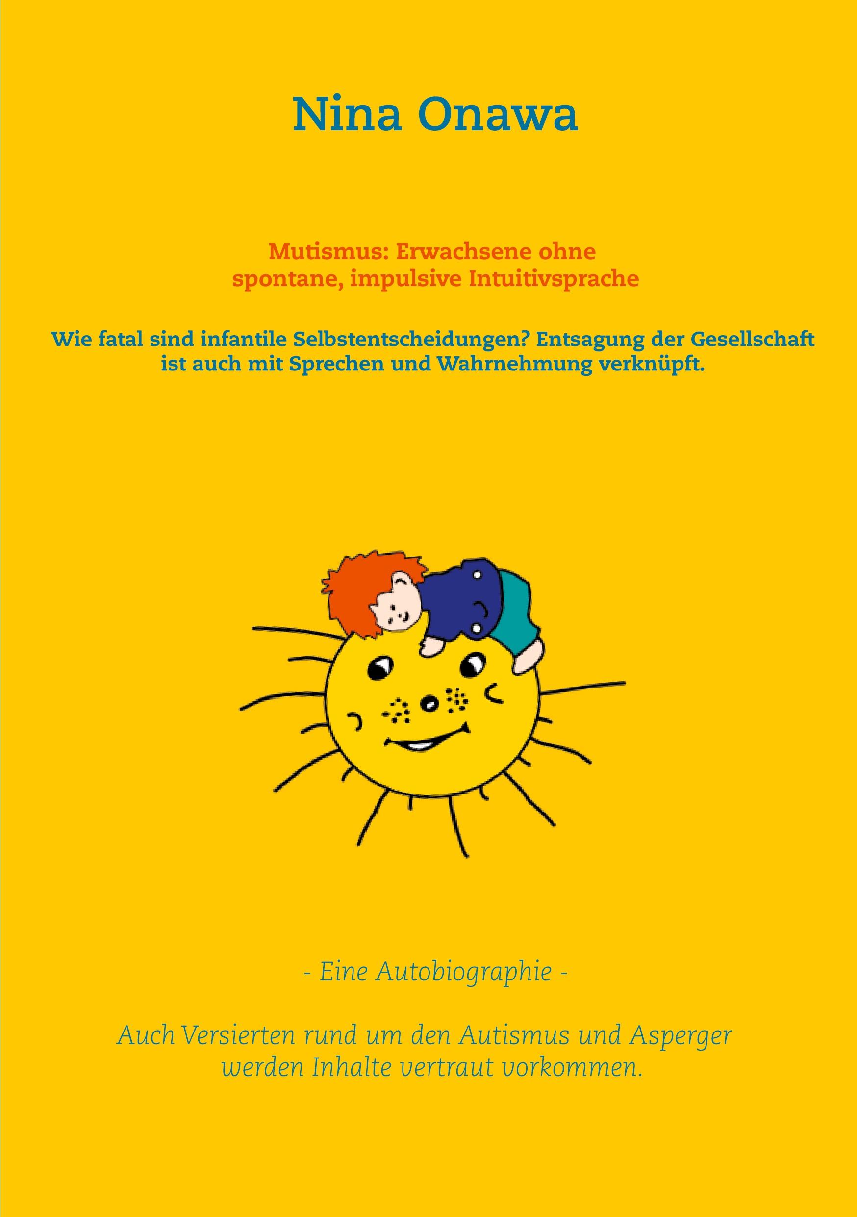 Cover: 9783753459462 | Mutismus: Erwachsene ohne spontane, impulsive Intuitivsprache | Onawa