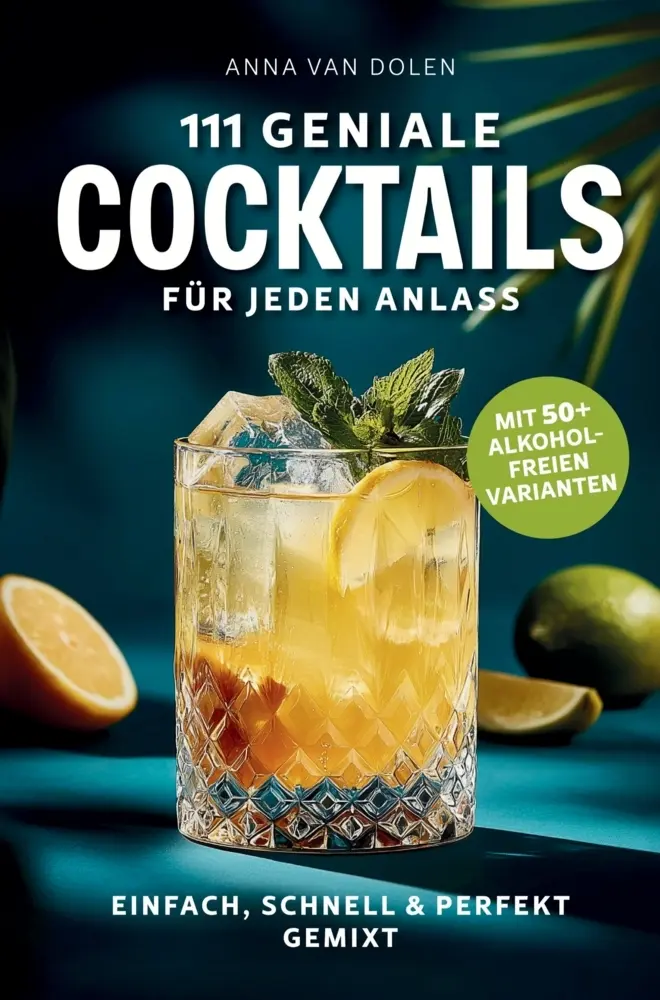 Cover: 9783911099462 | 111 geniale Cocktails für jeden Anlass: Einfach, schnell &amp; perfekt...