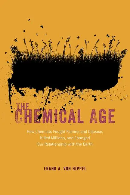 Cover: 9780226829562 | The Chemical Age | Frank A von Hippel | Taschenbuch | Englisch | 2023