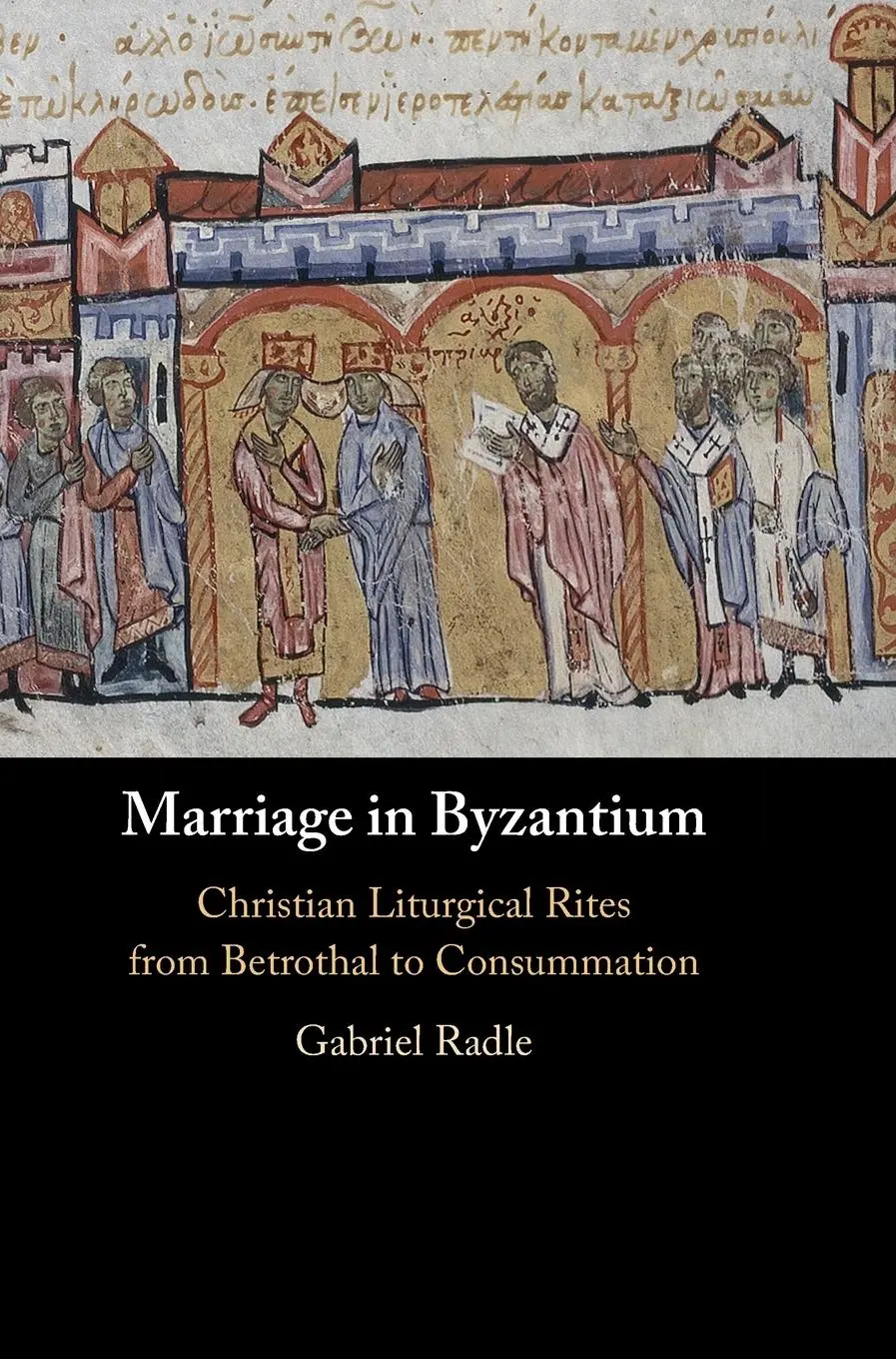 Cover: 9781009469562 | Marriage in Byzantium | Gabriel Radle | Buch | Englisch | 2024