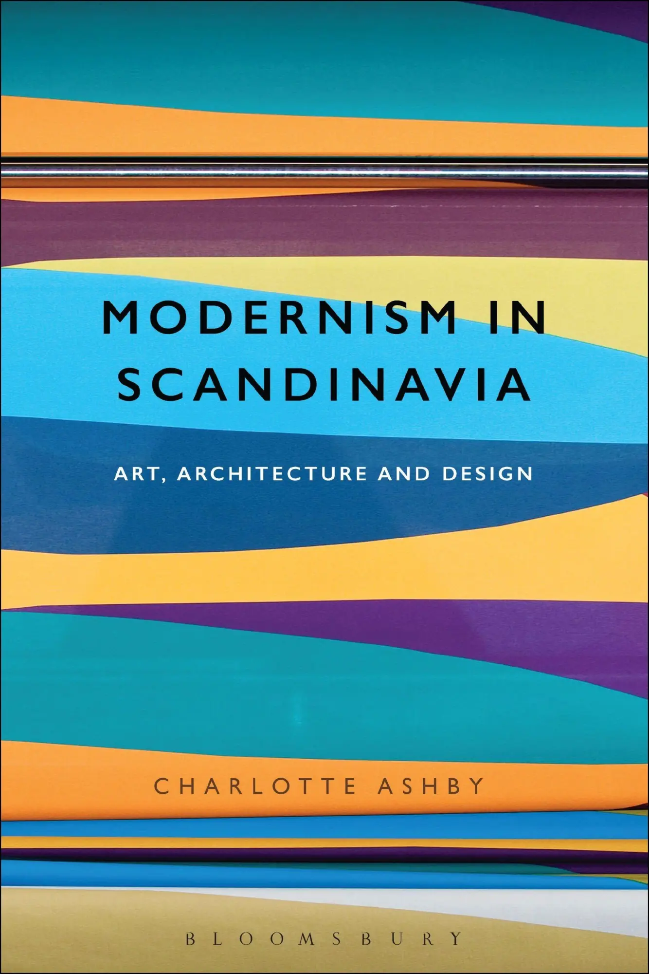 Cover: 9781350099562 | Modernism in Scandinavia | Art, Architecture and Design | Ashby | Buch