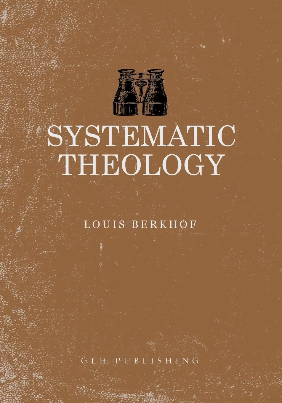 Cover: 9781941129562 | Systematic Theology | Louis Berkhof | Taschenbuch | Englisch | 2022