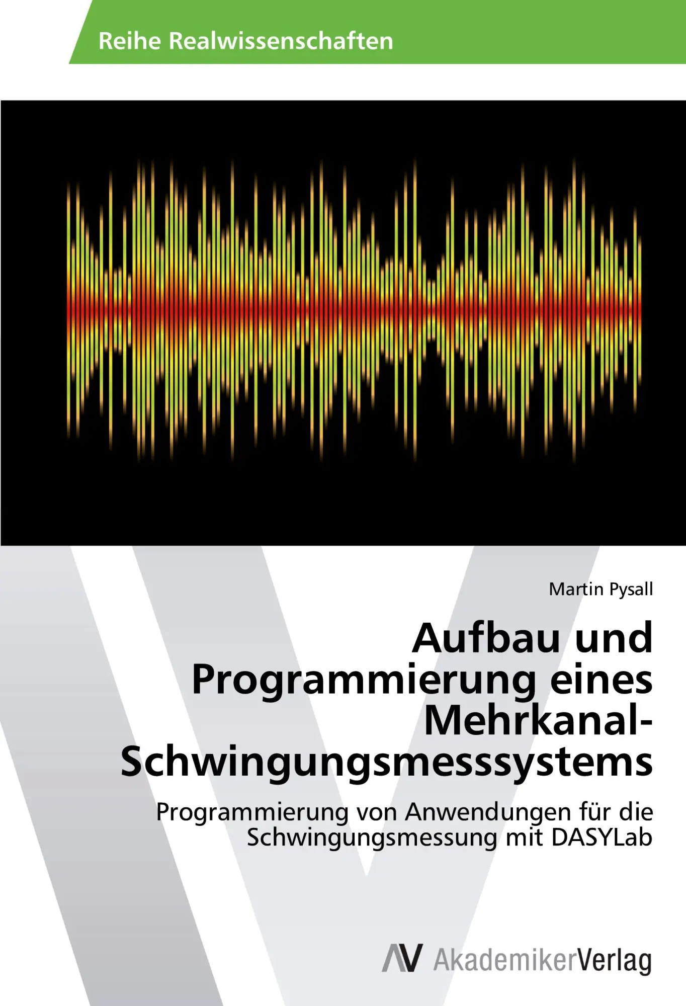 Cover: 9783639389562 | Aufbau und Programmierung eines Mehrkanal-Schwingungsmesssystems